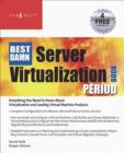 Image for The best damn server virtualization book period