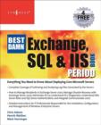 Image for The best damn Exchange, SQL and IIS book period