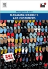 Image for Managing Markets and Customers : Revised Edition