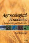 Image for Agroecological economics: sustainability and biodiversity