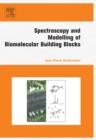 Image for Spectroscopy and modelling of biomolecular building blocks