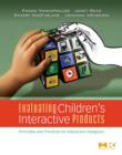 Image for Evaluating children&#39;s interactive products: principles and practices for interaction designers