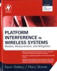 Image for Platform interference in wireless systems: models, measurement, and mitigation