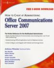 Image for How to cheat at administering Office communications server 2007