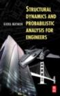 Image for Structural dynamics and probabilistic analyses for engineers