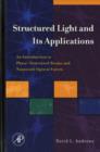 Image for Structured light and its applications: an introduction to phase-structured beams and nanoscale optical forces