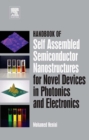 Image for Handbook of self assembled semiconductor nanostructures for novel devices in photonics and electronics