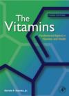 Image for The vitamins: fundamental aspects in nutrition and health