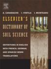 Image for Elsevier&#39;s Dictionary of Soil Science: Definitions in English with French, German, and Spanish word translations