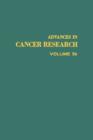 Image for ADVANCES IN CANCER RESEARCH, VOLUME 56