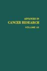 Image for Advances in Cancer Research : v. 63.