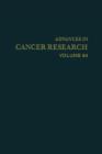 Image for Advances in Cancer Research : Vol 64.