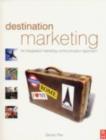 Image for Destination marketing: an integrated marketing communication approach