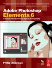 Image for Adobe Photoshop Elements 6: A Visual Introduction to Digital Photography