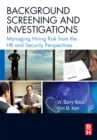 Image for Background screening and investigations: managing hiring risk from the HR and security perspectives