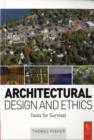 Image for Architectural design and ethics: tools for survival