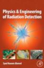 Image for Physics and engineering of radiation detection