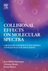 Image for Collisional effects on molecular spectra: laboratory experiments and models, consequences for applications