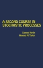 Image for A second course in stochastic processes