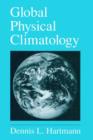 Image for Global physical climatology : v. 56