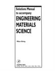 Image for Solutions Manual to accompany Engineering Materials Science