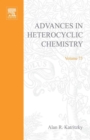 Image for Advances in heterocyclic chemistry. : Vol. 73