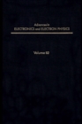 Image for Advances in Electronics and Electron Physics. : Volume 82