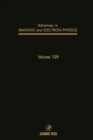 Image for Advances in imaging and electron physics. : Vol. 109