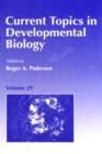 Image for Current Topics in Developmental Biology : 29