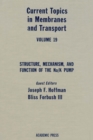 Image for Structure, mechanism, and function of the Na/K pump : v. 19