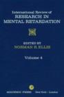 Image for International review of research in mental retardation. : Vol.4