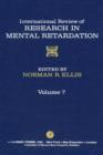 Image for International Review of Research in Mental Retardation. : Vol.7