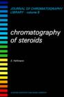 Image for Chromatography of Steroids