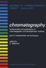 Image for Chromatography: Fundamentals and Applications of Chromatographic and Electrophoretic Methods. (Fundamentals and Techniques.) : Pt. A,