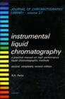 Image for Instrumental Liquid Chromatography: A Practical Manual On High-performance Liquid Chromatographic Methods