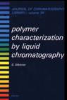 Image for Polymer characterization by liquid chromatography
