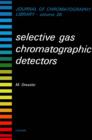 Image for Selective Gas Chromatographic Detectors