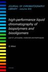 Image for High-performance Liquid Chromatography of Biopolymers and Biooligomers.:  (Principles, materials and techniques.)