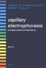 Image for Capillary electrophoresis: principles, practice, and applications : v. 52