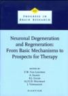 Image for Neuronal degeneration and regeneration: from basic mechanisms to prospects for therapy : proceedings of the 20th International Summer School of Brain Research, held at the Royal Netherlands Academy of Sciences, Amsterdam, The Netherlands, from 25 to 29 August 1997