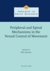 Image for Peripheral and spinal mechanisms in the neural control of movement