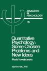 Image for Quantitative psychology: some chosen problems and new ideas