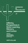 Image for Differing perspectives in motor learning, memory, and control