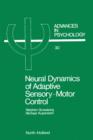 Image for Neural Dynamics of Adaptive Sensory-motor Control: Ballistic Eye Movements