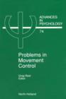 Image for Problems in movement control.