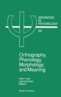 Image for Orthography, phonology, morphology, and meaning