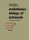 Image for Evolutionary Biology of Ostracoda: Its Fundamentals and Applications