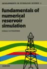 Image for Fundamentals of numerical reservoir simulation