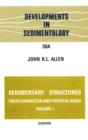 Image for Sedimentary structures: their character and physical basis : v.30A-v.30B