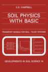 Image for Soil physics with BASIC: transport models for soil-plant systems